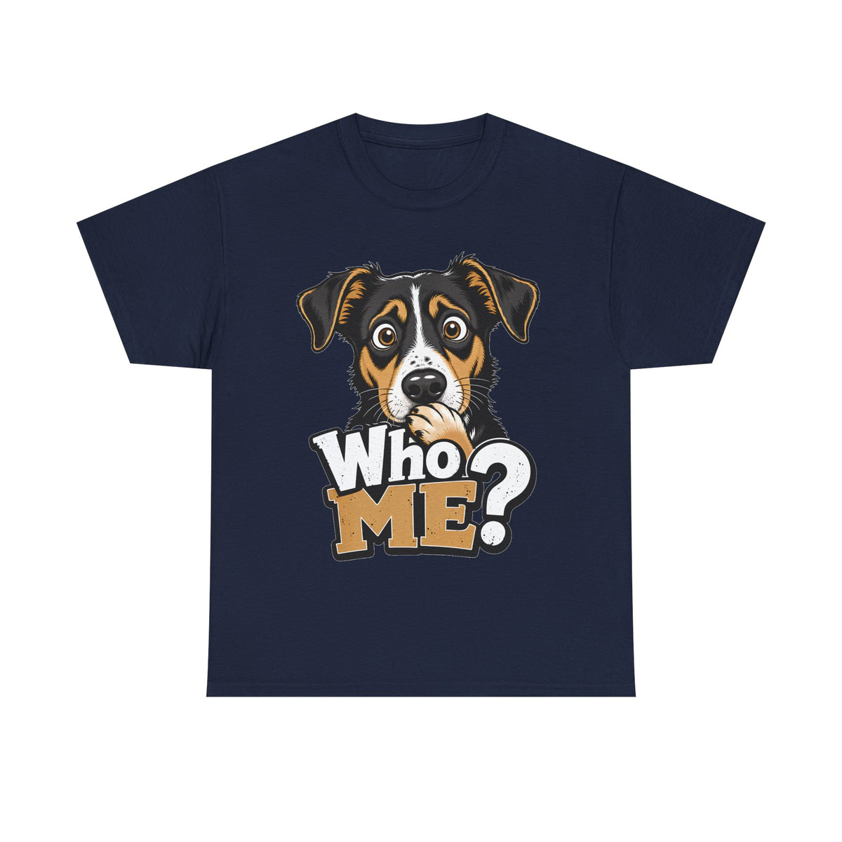 Who Me? Dog Face Tee | Funny Puppy Graphic T-Shirt